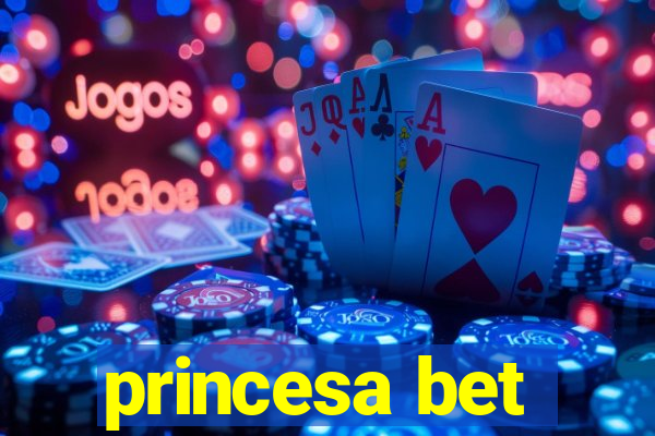 princesa bet